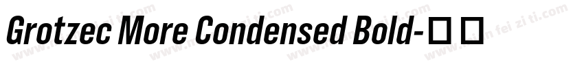 Grotzec More Condensed Bold字体转换